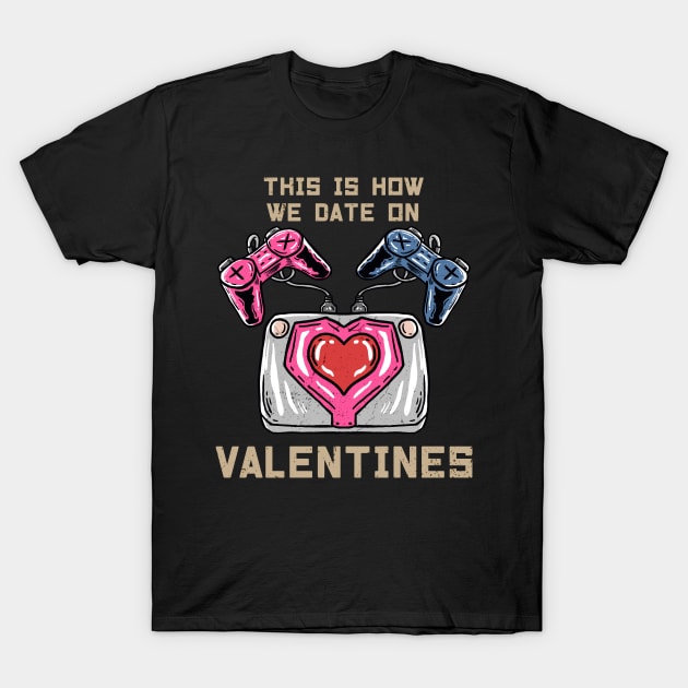 VALENTINES GAMER T-Shirt by Tee Trends